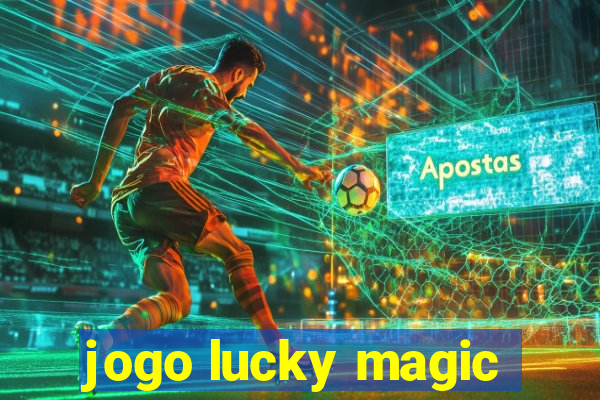 jogo lucky magic